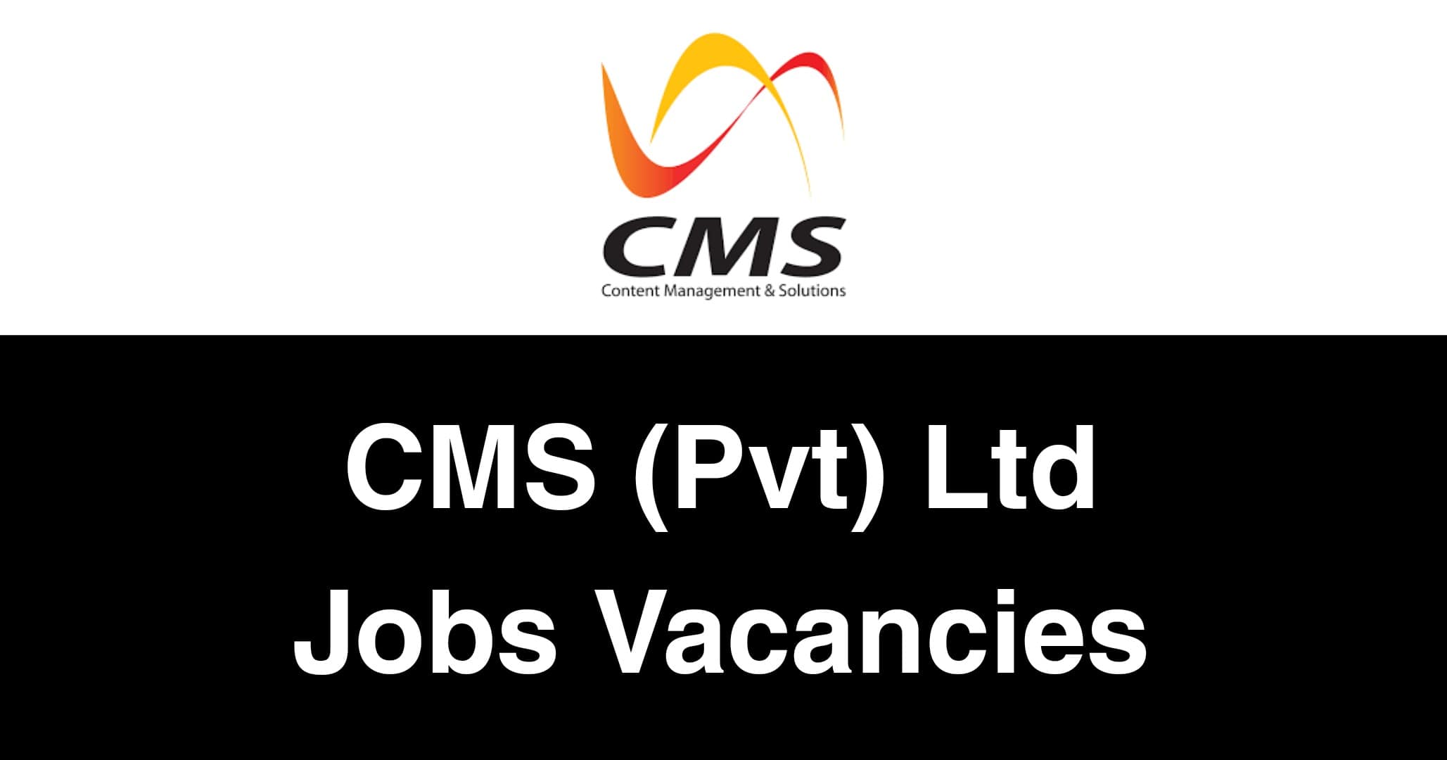 CMS (Pvt) Ltd Jobs Vacancies