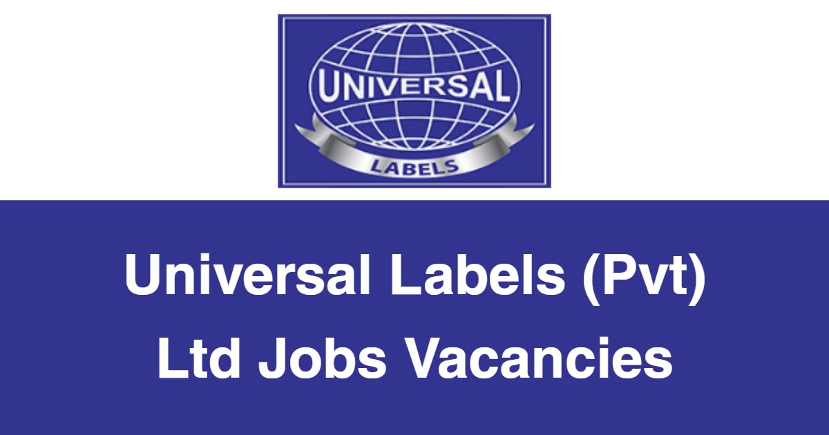 Universal Labels (Pvt) Ltd Jobs Vacancies