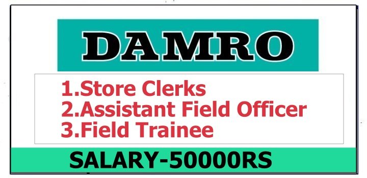 ob advertisement for Store Clerk, Field Officer and Field Trainee positions at DAMRO .