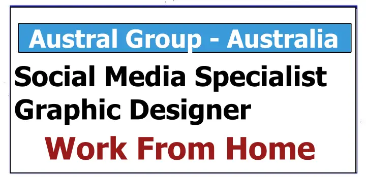 Austral Group Australia is hiring a remote Digital Media Specialist and Graphic Designer position.